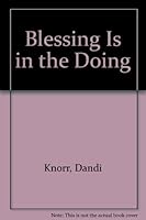 Blessing Is In the Doing 0805460012 Book Cover