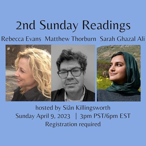 ep. 0423: Rebecca Evans, Matthew Thorburn, and Sarah Ghazal Ali