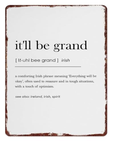 SHANGMAOYO Ireland Home Metal Sign It Will Be Grand Irish Quote Vintage Wall-Art for Living Room Rustic Decor 8 X 12 in SHANGMAO