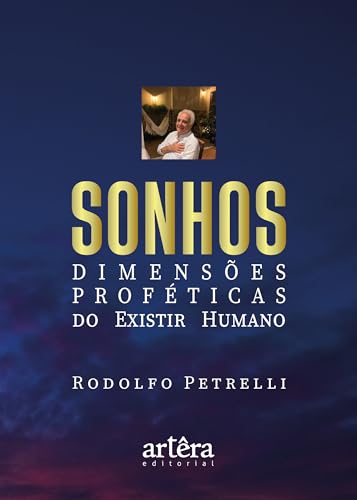 Sonhos: dimensões proféticas do existir humano