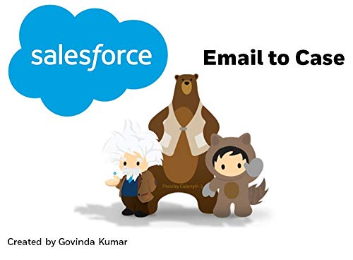 Salesforce Email-to-Case A Quick Training Guide: A Step-by-step Guide on how to set up Email-To-Case in Salesforce to turn customer emails into cases and include them in your support queue.