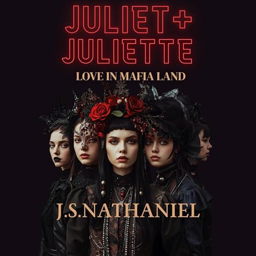 Juliet + Juliette = Love in Mafia Land Audiolivro Por J.S. Nathaniel capa