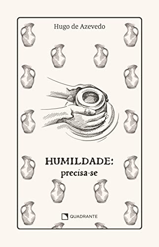 Humildade: precisa-se
