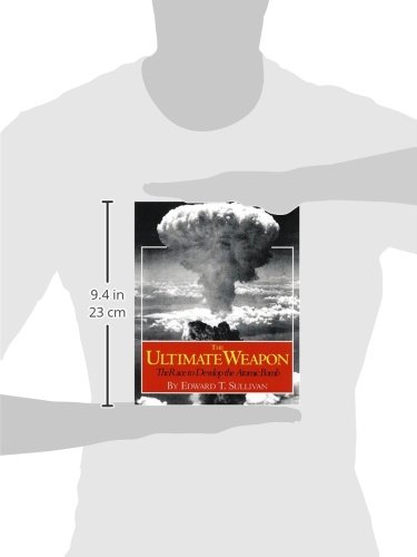 The Ultimate Weapon: The Race to Develop the Atomic Bomb