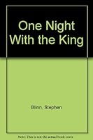 One Night With the King B001VUWXDK Book Cover
