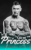 call me princess: short and steamy enemies to lovers (english edition)