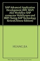 SAP Advanced Application Development (RFC BAPI ALE Workflow SAP connector WebDynpro and BSP) Turing SAP Technology Series(Chinese Edition) 7115186448 Book Cover