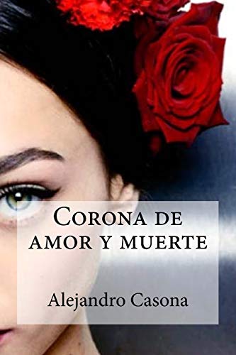 Corona de amor y muerte (Spanish Edition)
