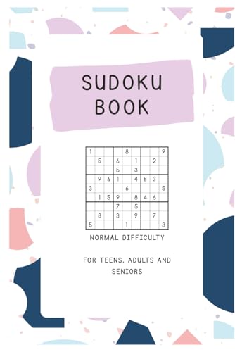 Sudoku Puzzles for Teens, Adults and Seniors: Normal Difficulty Sudoku