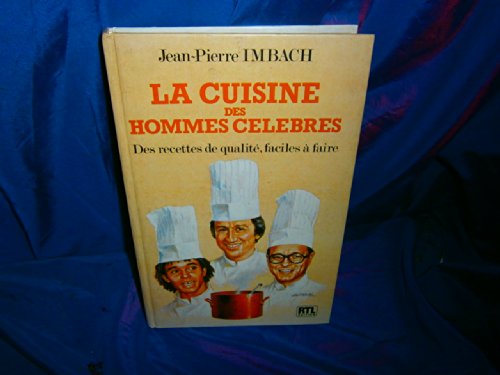 La cuisine des hommes célébres