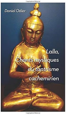 CHANTS MYSTIQUES DE LALLA (French Edition)