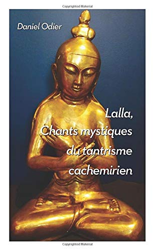 CHANTS MYSTIQUES DE LALLA (French Edition)