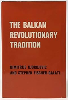 Hardcover The Balkan revolutionary tradition Book