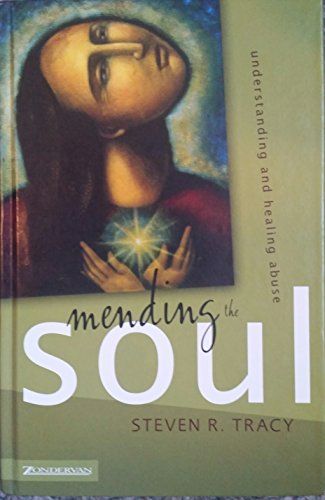 Mending the Soul Understanding and Healing Abuse 1031025979 Book Cover