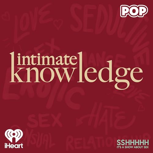 Intimate Knowledge Podcast Por iHeartPodcasts arte de portada