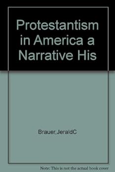 Protestantism in America a Narrative His