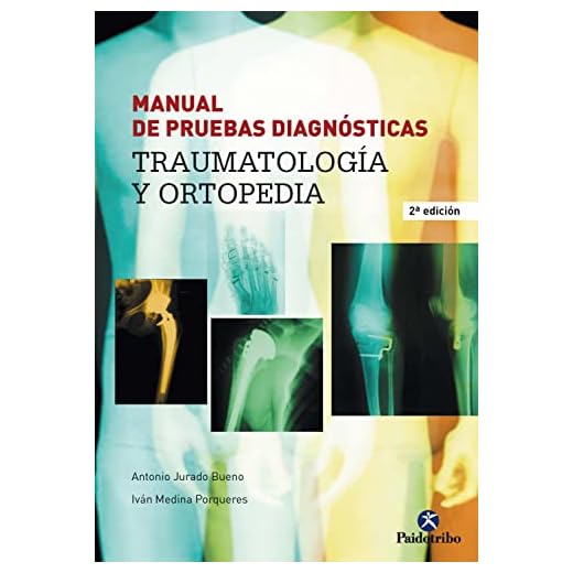 Manual de pruebas diagnósticas: Traumatología y ortopedia (Fisioterapia y Rehabilitación)