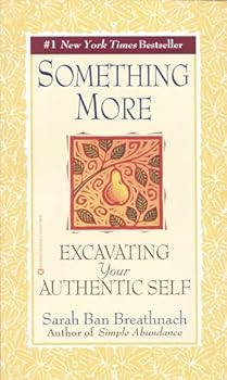 Paperback Something More: Excavating Your Authentic Self Book