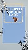 schumacher lethal  The Circle and the Lark (English Edition)