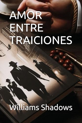 AMOR ENTRE TRAICIONES