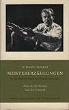 Meistererzählungen. Zwei oder drei Grazien/Nach dem Feuerwerk - Aldous Huxley