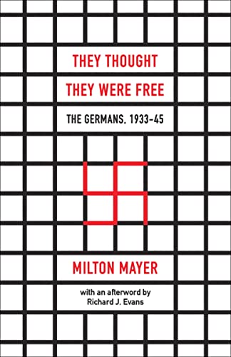 They Thought They Were Free: The Germans, 1933–45 (English Edition)