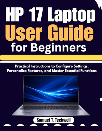 HP 17 Laptop User Guide for Beginners: Practical Instructions to Configure Settings, Personalize Features, and Master Essential Functions image 2