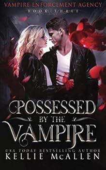 Possessed by the Vampire - Book #3 of the Vampire Enforcement Agency #0.5