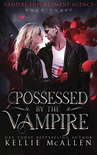 Possessed by the Vampire (Vampire Enforcement Agency)