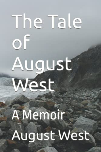 The Tale of August West: A Memoir