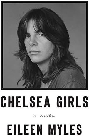 Chelsea Girls: A Novel