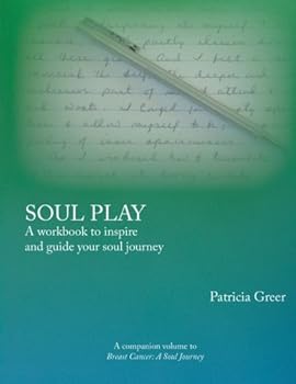 Paperback Soul Play: A Workbook To Inspire And Guide Your Soul Journey Book