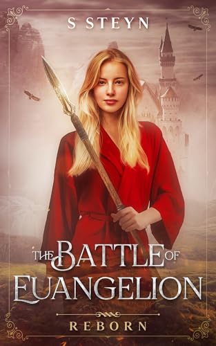 The Battle of Euangelion: Reborn (The Battle of Euangelion Series Book 1)