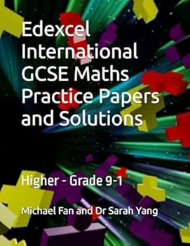 Paperback Edexcel International GCSE Maths Practice Papers and Solutions: Higher - Grade 9-1 Book