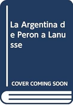 Paperback La Argentina de Peron a Lanusse (Spanish Edition) [Spanish] Book