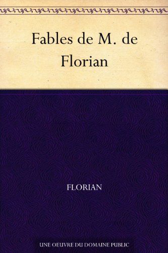 Télécharger Fables de M. de Florian Gratuit