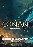  Conan: Jenseits des schwarzen Flusses