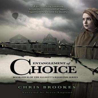 ENTANGLEMENT OF CHOICE - Chris Brookes