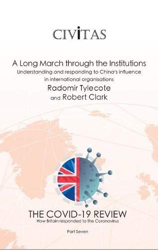 A Long March through the Institutions: Understanding and responding to China's influence in international organisations