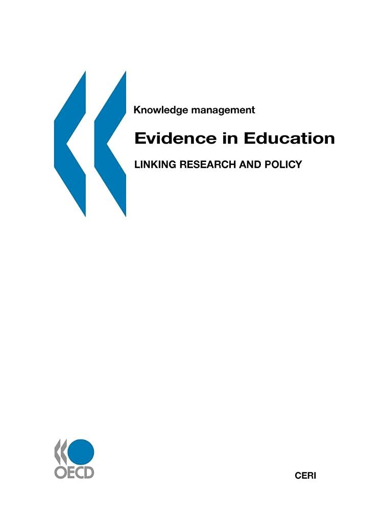 Knowledge management Evidence in Education: Linking Research and Policy
