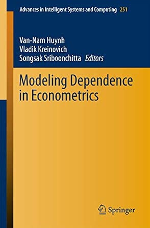 Modeling Dependence in Econometrics: 251 2014th Edition-Wow! eBook
