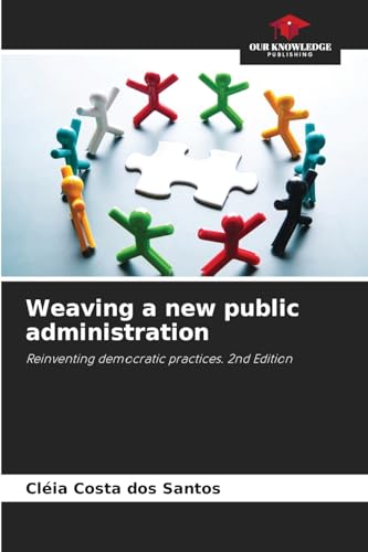 Weaving a new public administration 6209365280 Book Cover