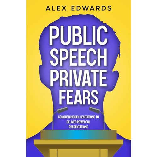 Public Speech, Private Fears by Alex Edwards episode artwork