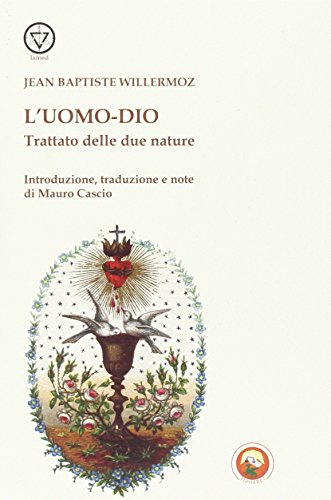 L'uomo-Dio. Trattato delle due nature