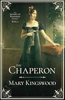 The Chaperon (Sisters of Woodside Mysteries) 1912167190 Book Cover