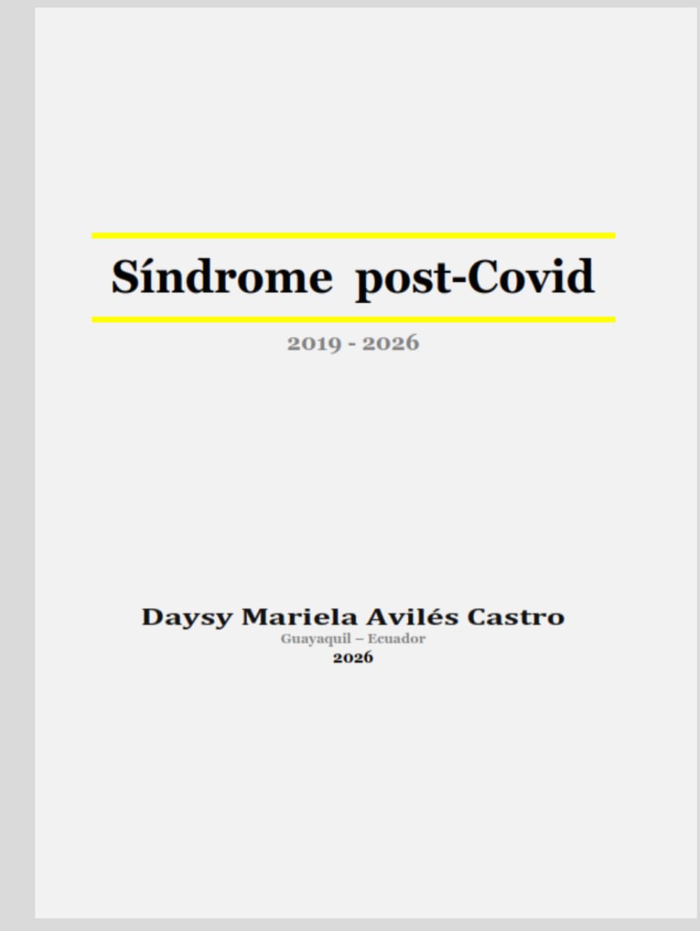 Síndrome post-Covid: 2019–2026: esquema diagnóstico y terapéutico integral que combina medicina alopática, funcional, ortomolecular, nutrición y ... Syndrome Series: The Avilés Model.)