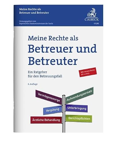 Meine Rechte als Betreuer und Betreuter: Der Ratgeber im Betreuungsfall (Vorsorgebroschüren)