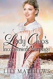Lady Cleo's Inconvenient Marriage: A Clean Regency Romance