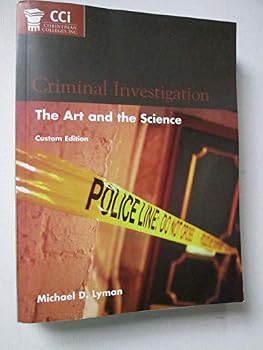 Criminal Investigation: The Art and the Science