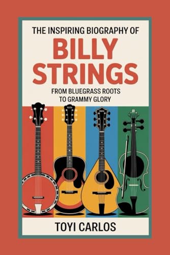The Inspiring Biography of Billy Strings: From Bluegrass Roots to Grammy Glory